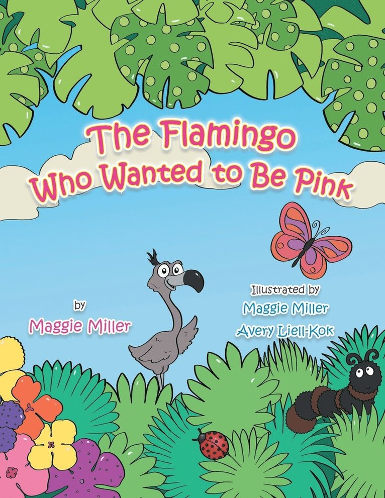 The Flamingo Who Wanted to Be Pink 1