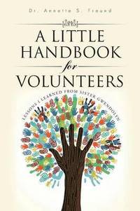 bokomslag A Little Handbook for Volunteers