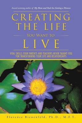 Creating the Life You Want to Live 1