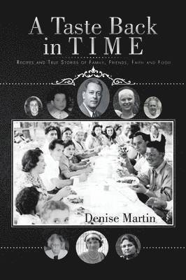 Denise Martin - Taste Back in Time, Häftad