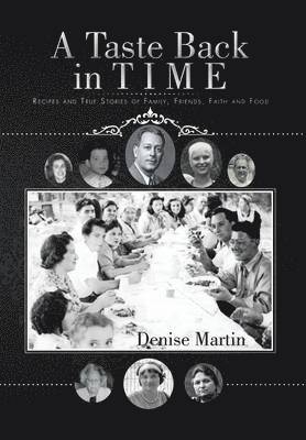 Denise Martin - Taste Back in Time, Inbunden