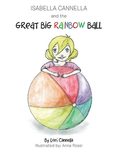 bokomslag Isabella Cannella and the Great Big Rainbow Ball