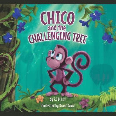 Chico and the Challenging Tree 1