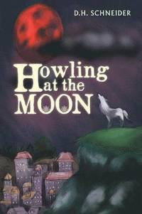 bokomslag Howling at the Moon