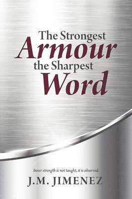 The Strongest Armour, the Sharpest Word 1