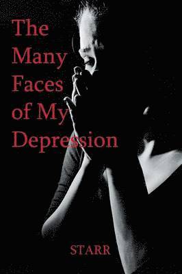 bokomslag The Many Faces of My Depression