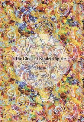 Laura Hernandez - Circle of Kindred Spirits, Inbunden