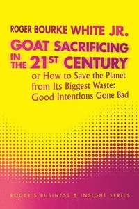 bokomslag Goat Sacrificing in the 21st Century