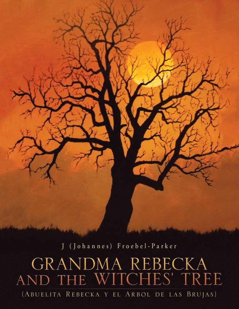 GRANDMA REBECKA and the WITCHES' TREE 1