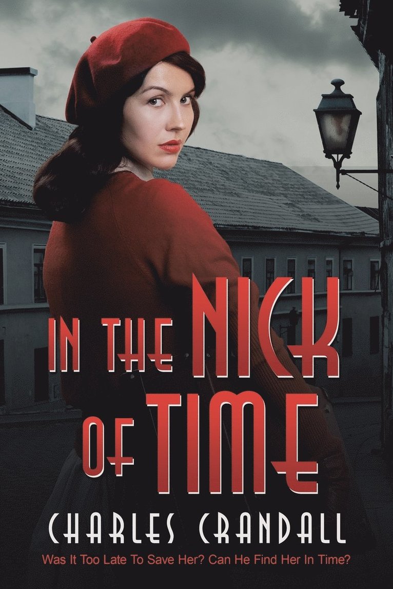 Charles Crandall - In the Nick of Time, Häftad