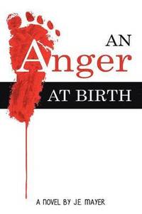 bokomslag An Anger at Birth