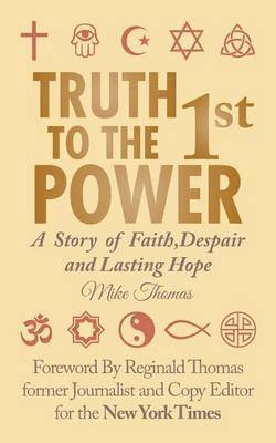 Mike Thomas - Truth To The 1st Power, Häftad