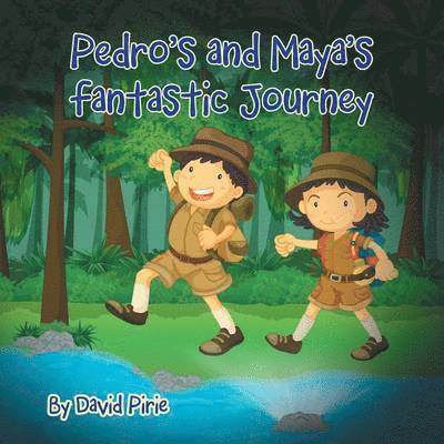 Pedro and Maya's Fantastic Journey 1
