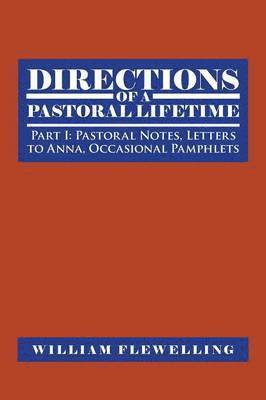 William Flewelling - Directions of a Pastoral Lifetime, Häftad