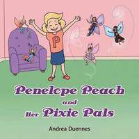 bokomslag Penelope Peach and Her Pixie Pals