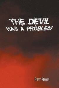 bokomslag The Devil Has a Problem