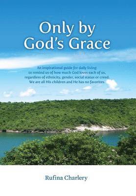 Only by God's Grace 1