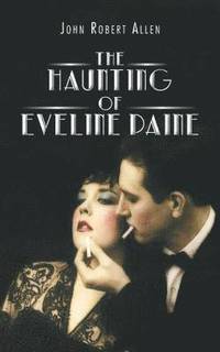 bokomslag The Haunting of Eveline Paine
