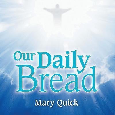 Our Daily Bread 1