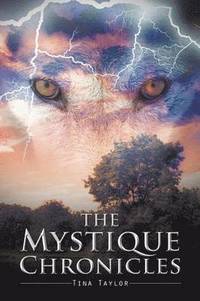 bokomslag The Mystique Chronicles