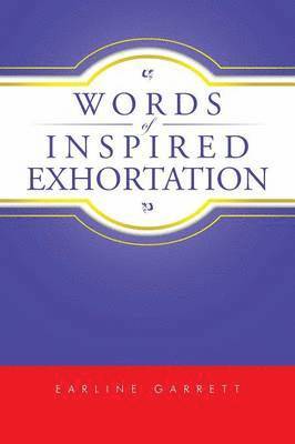 Earline Garrett - Words of Inspired Exhortation, Häftad