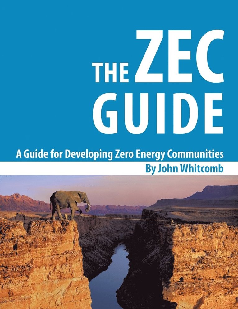 A Guide for Developing Zero Energy Communities 1