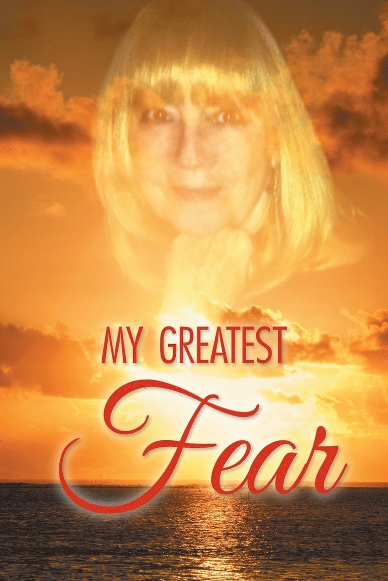 My Greatest Fear 1