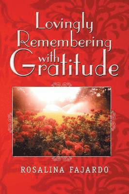bokomslag Lovingly Remembering with Gratitude