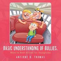 bokomslag Basic Understanding of Bullies.