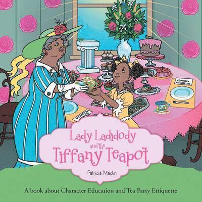 Lady Ladidody and the Tiffany Teapot 1