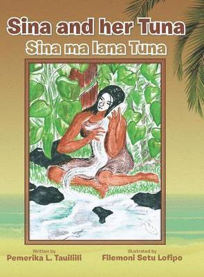 Pemerika L Tauiliili, Pemerika L. Tauiliili - Sina and Her Tuna, Inbunden