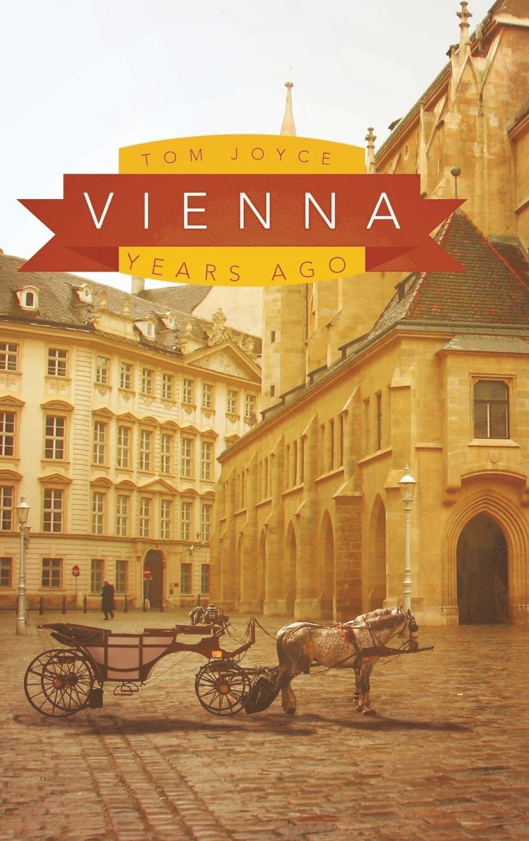 Tom Joyce - Vienna, Inbunden