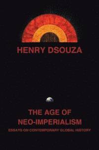 bokomslag The Age of Neo-Imperialism