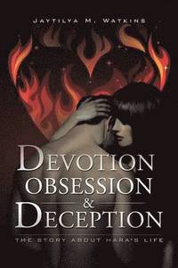 bokomslag Devotion, Obsession, & Deception