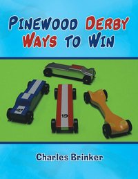 bokomslag Pinewood Derby Ways to Win