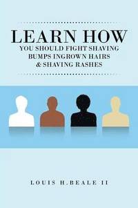 bokomslag Learn How You Should Fight Shaving Bumps Ingrown Hairs & Shaving Rashes