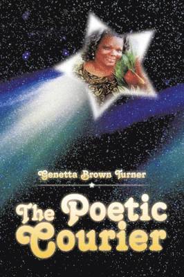 Genetta Brown Turner - Poetic Courier, Häftad