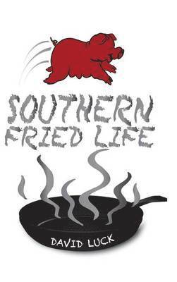 Southern Fried Life 1