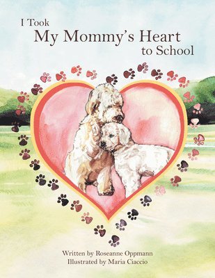 bokomslag I Took My Mommy's Heart to School