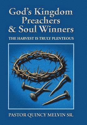 bokomslag God's Kingdom Preachers & Soul Winners