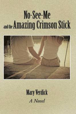 No-See-Me and the Amazing Crimson Stick 1
