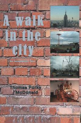 Thomas Porky McDonald - Walk in the City, Häftad
