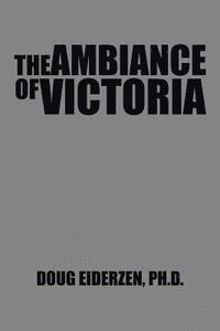 bokomslag The Ambiance of Victoria