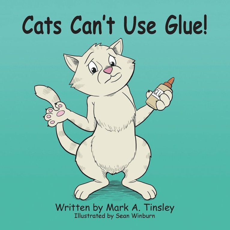 Cats Can't Use Glue! 1