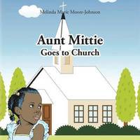 bokomslag Aunt Mittie Goes to Church