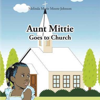 bokomslag Aunt Mittie Goes to Church