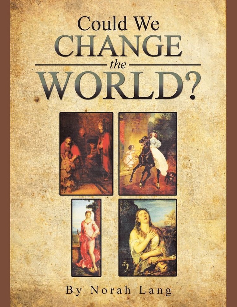 Norah Lang - Could We Change the World?, Häftad