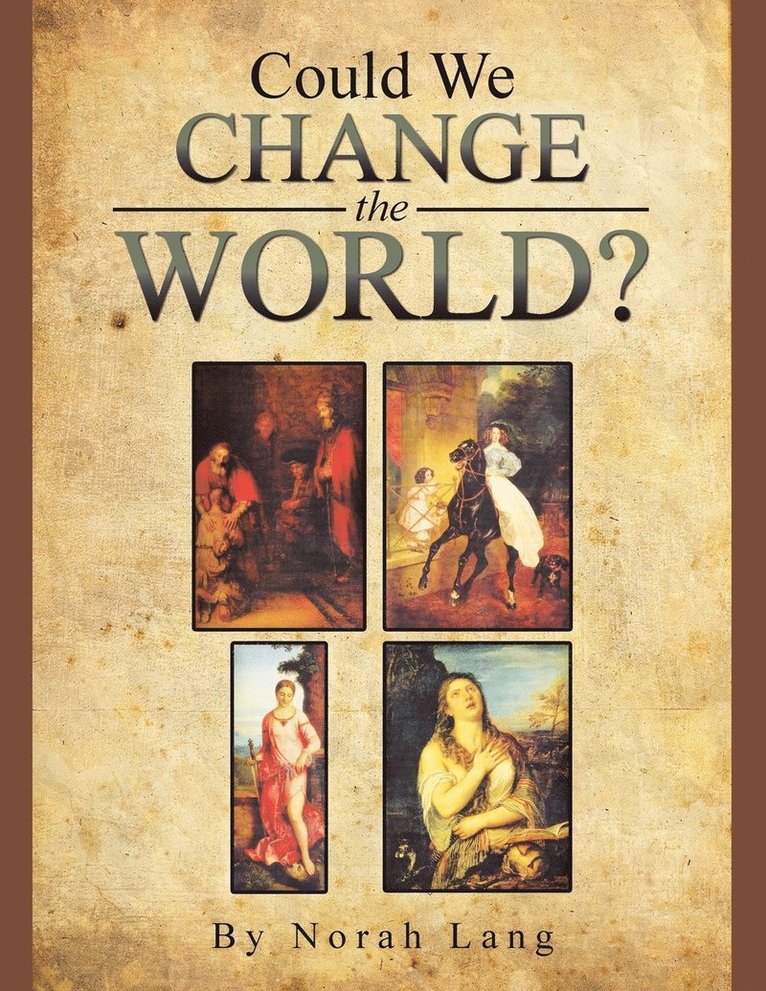 Could We Change the World? 1