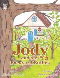 bokomslag Jody and the Backyard Bullies