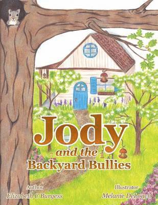 Jody and the Backyard Bullies 1